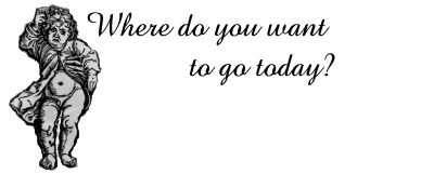 Where do you want to go today?